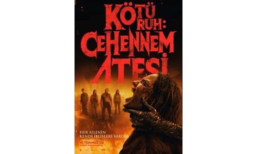 KÖTÜ RUH: CEHENNEM ATEŞİ